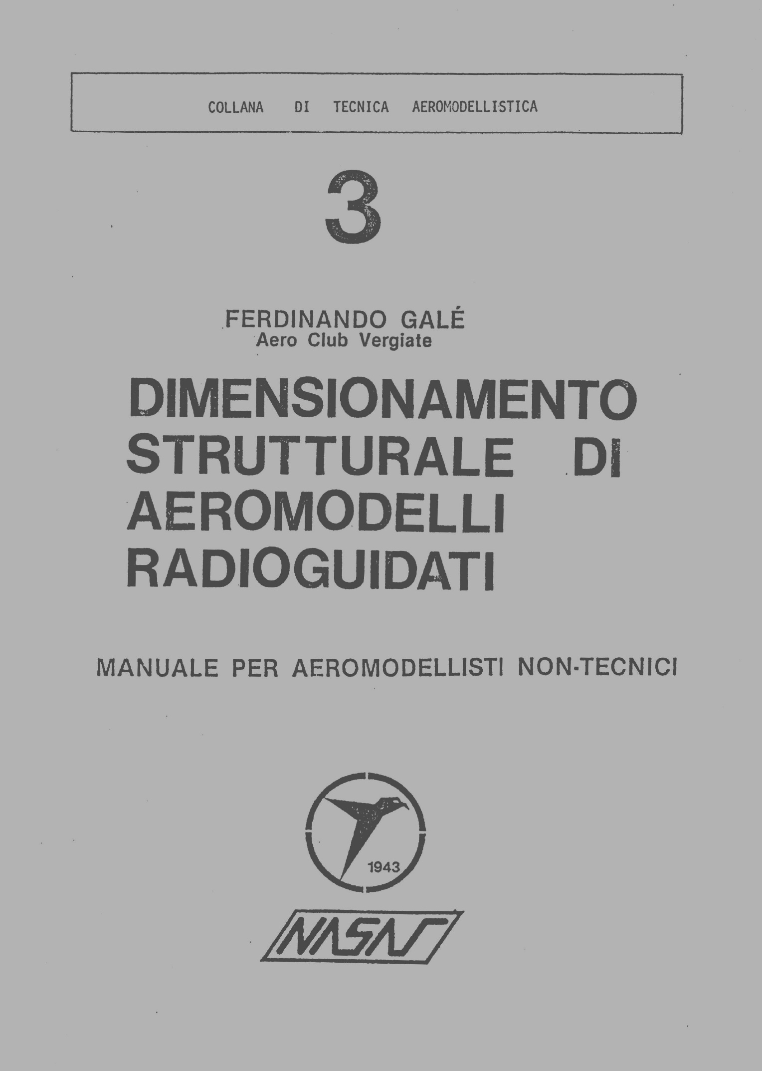 Modellismo aereo - Galè -Dimensionamento Strutturale di Aeromodelli 1976  - <b>DOWNLOAD</b>
